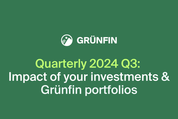 Quaterly news from Grünfin 2024 Q3